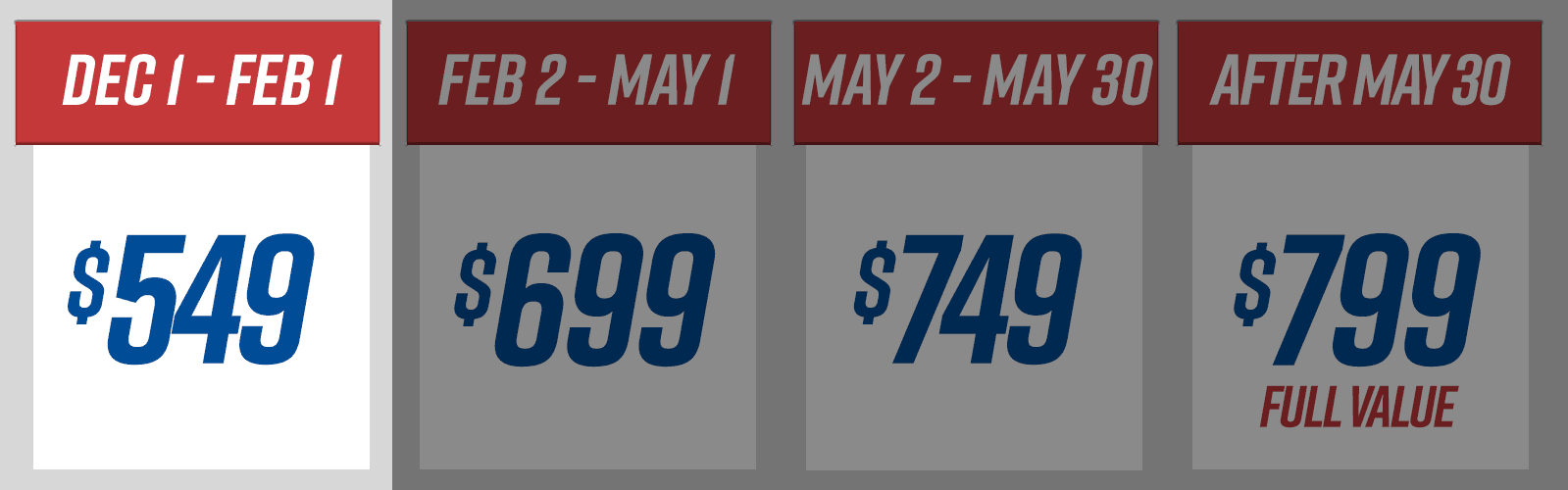 October through December, $549. December through February, $599, February through May, $649. May 2nd through May 30th, $699. June 1st through 30th, $799.
